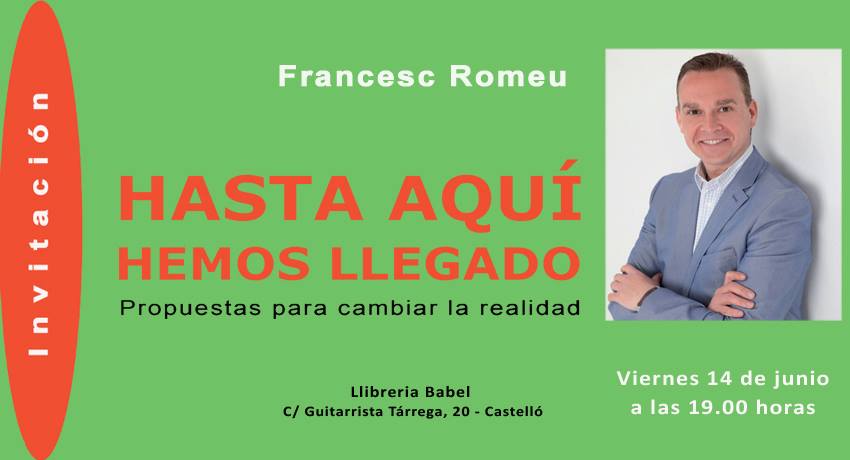 Hasta aquí hemos llegado. Francesc Romeu. Castelló